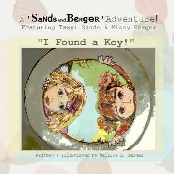 "I Found a Key!" : A 'Sands and Berger' Adventure
